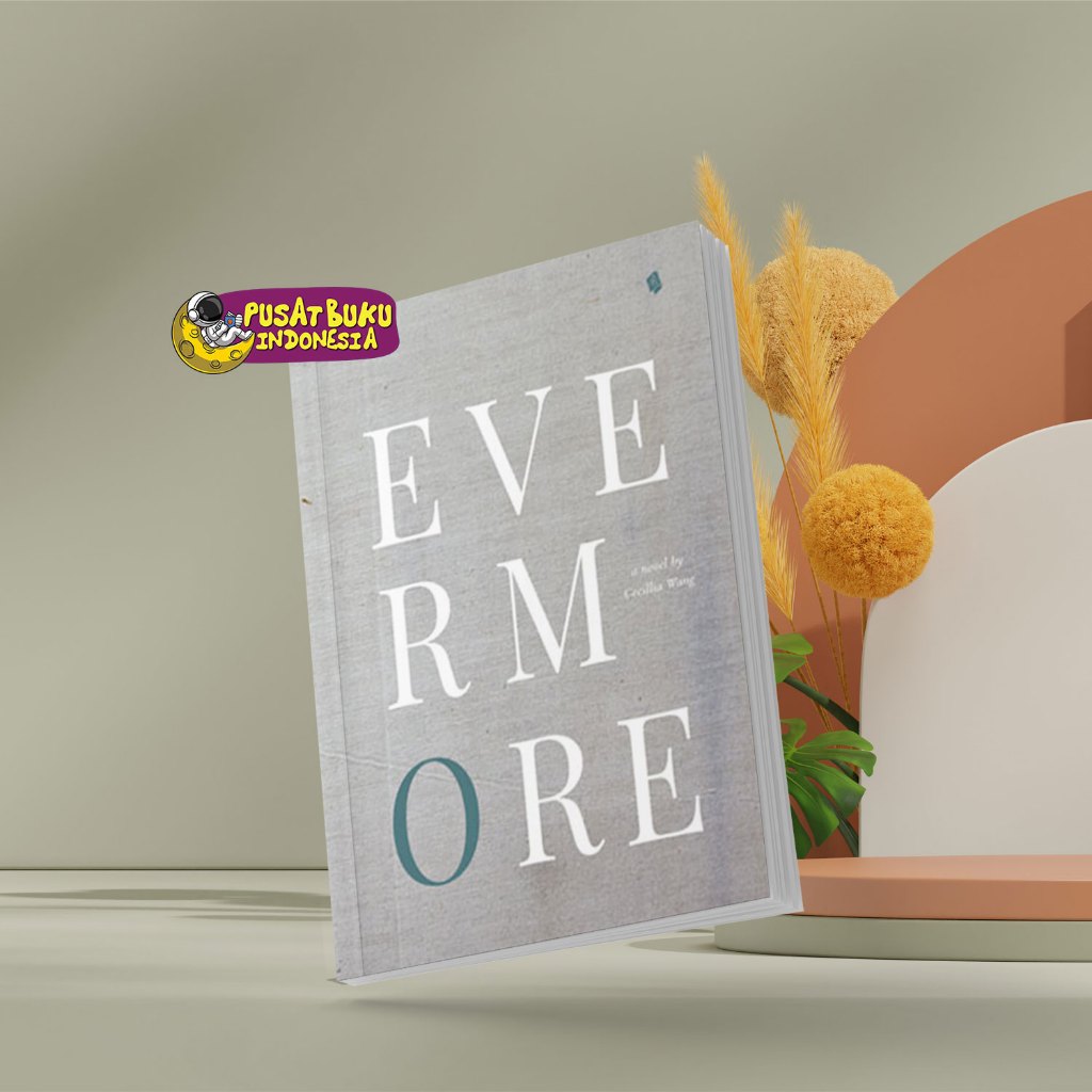 Buku Bacaan Novel Remaja Evermore New Edition Cecillia Wang Best Seller