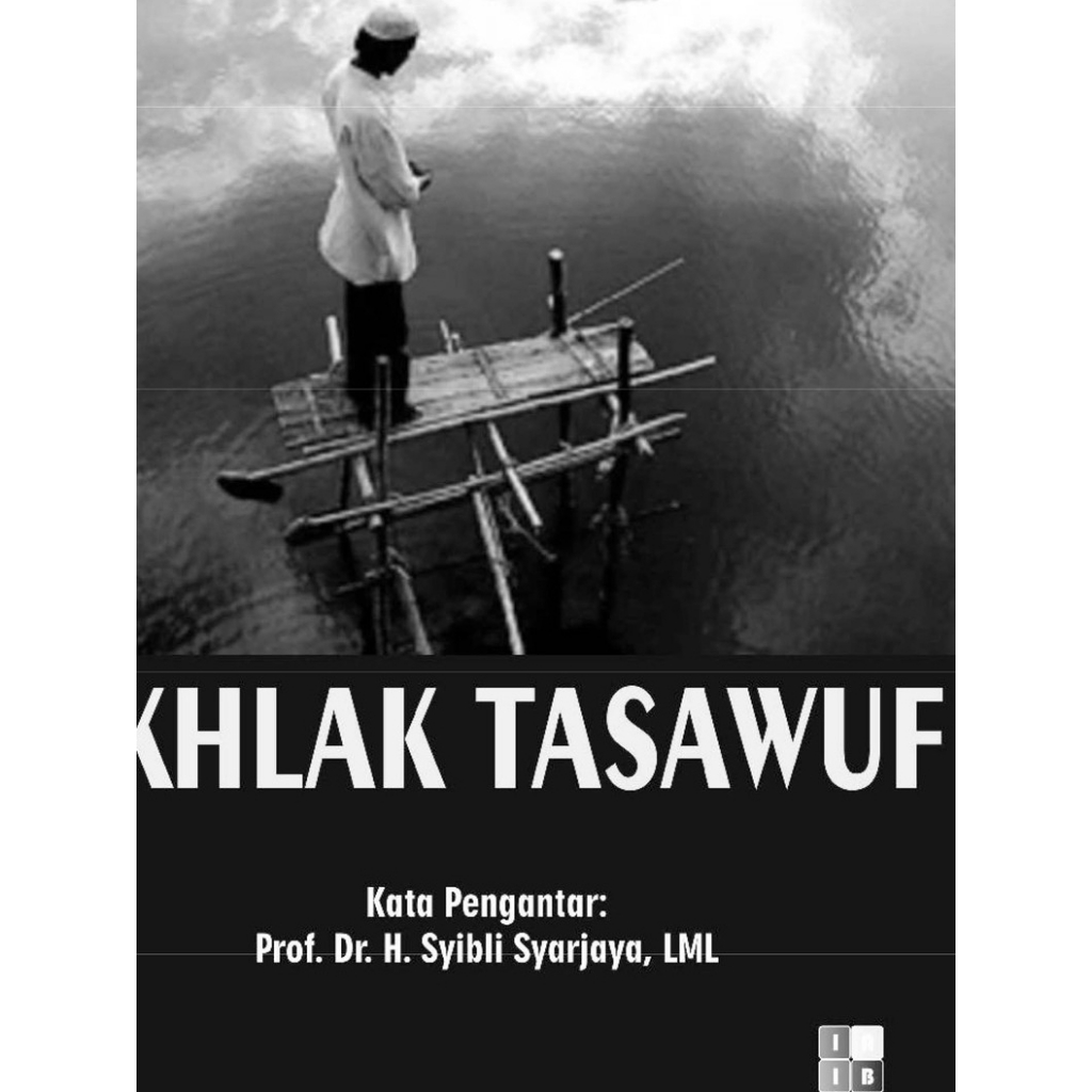 AKHLAK TASAWUF - Dr. H.Badrudin M.Ag
