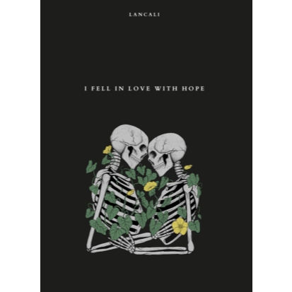 I Fell in Love with Hope