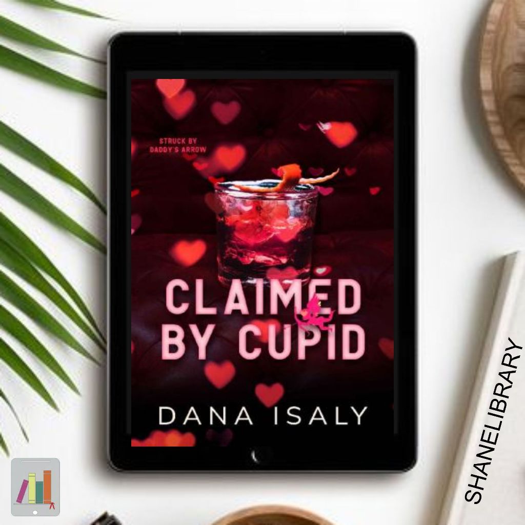 

Claimed by Cupid by Dana Isaly