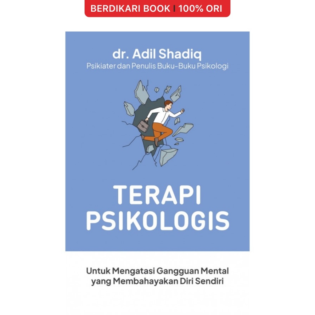 Berdikari - Terapi Psikologis: Untuk Mengatasi Gangguan Mental yang Membahayakan Diri Sendiri - Alva