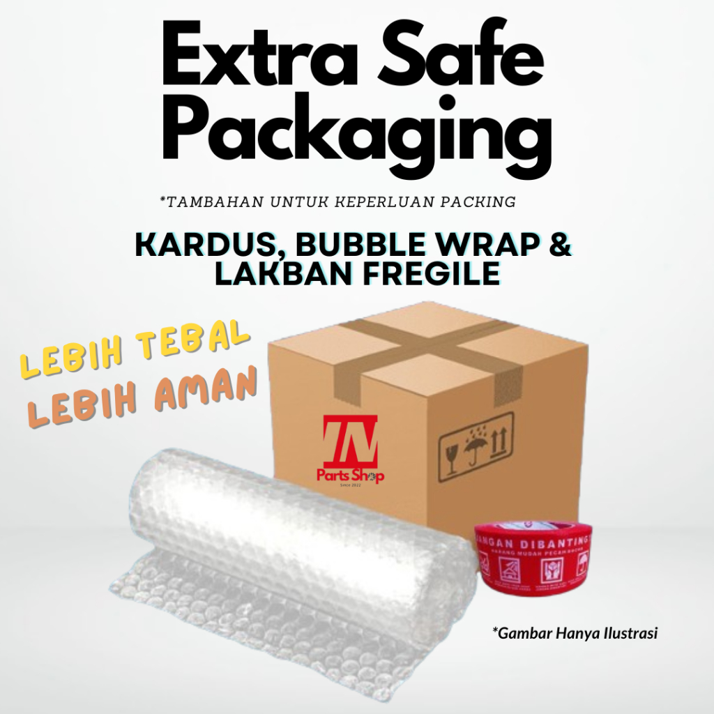 

Extra Safe Packaging - Kardus, Bubble Wrap & Lakban Fragile (Lebih Aman, Lebih Nyaman)