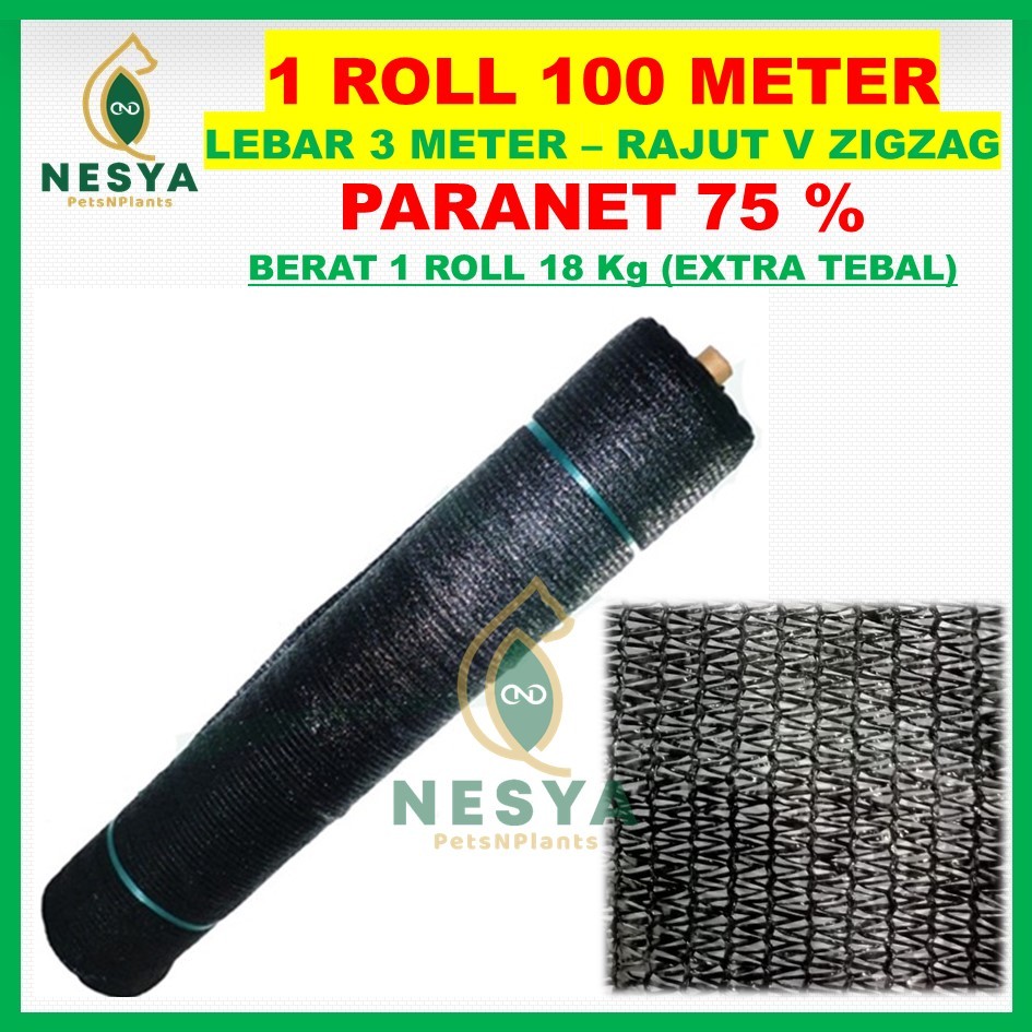 Paranet 75% Roll 100 Meter Lebar 3 Meter Grade A Jaring Paranet Sunshade - 1 Roll 100 Meter