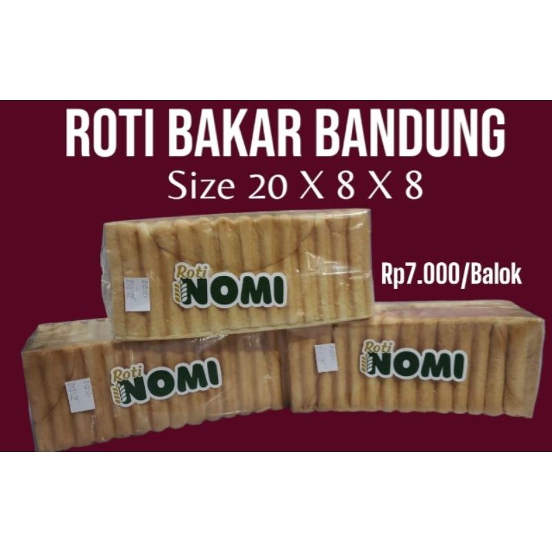 

Roti Bakar Bandung Size 20 X 8 X 8