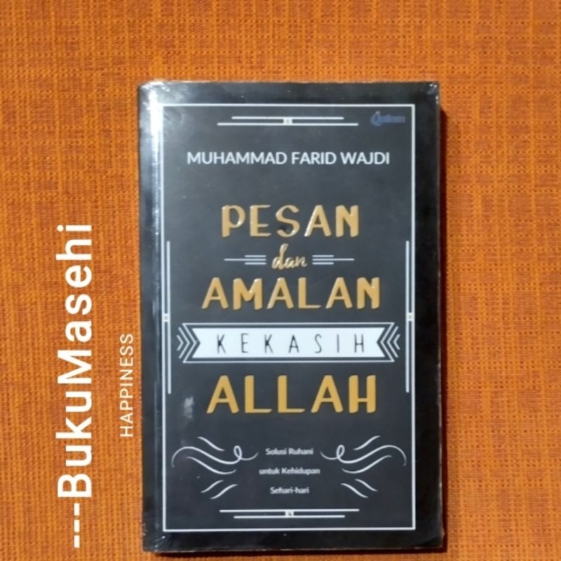 PESAN DAN AMALAN KEKASIH ALLAH--Muhammad Farid Wajdi