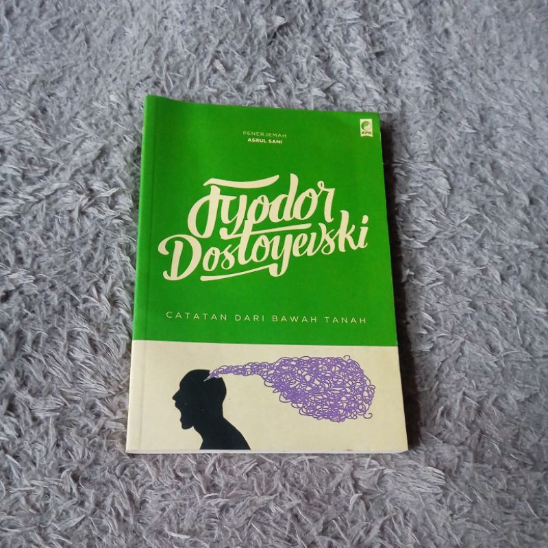 Catatan Dari Bawah Tanah - Fyodor Dostoyevsky (ORIGINAL)