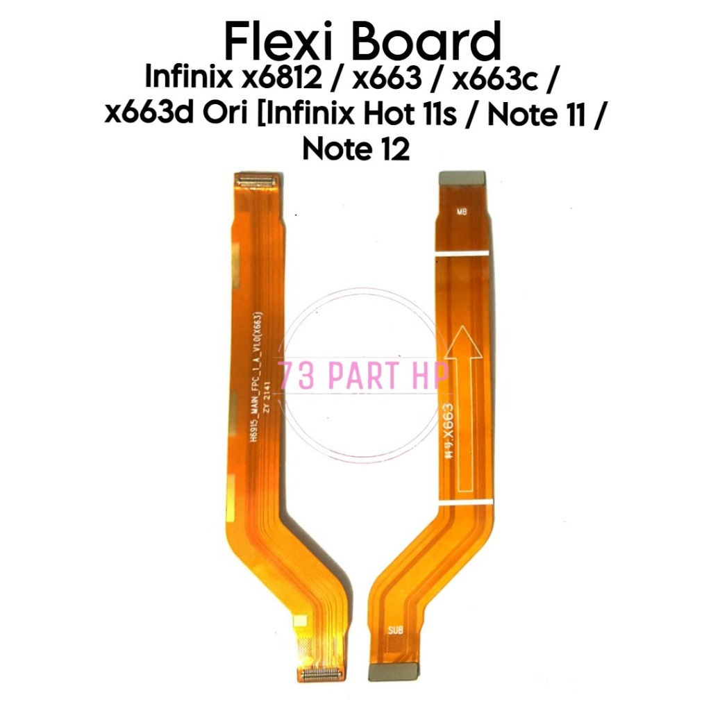 Flexible Konektor Board Infinix Hot 11s / Note 11 / Note 12 / X6812 / X6812B / X663 / X663B / X663 /