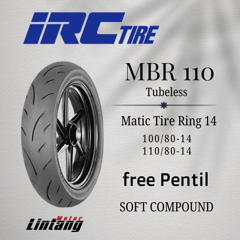 Ban motor IRC 100/80-14 110/80-14 MBR 110 Ring 14 Tubeless Soft Compound