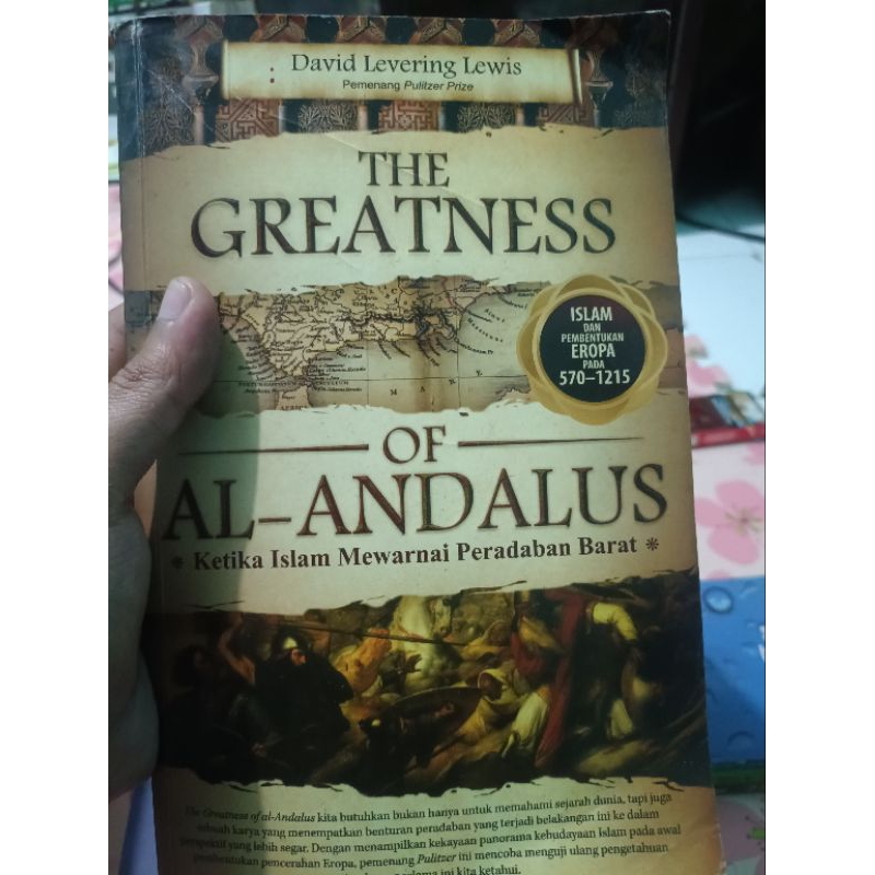 the greatness of al andalus ketika islam mewarnai peradaban barat david levering lewis