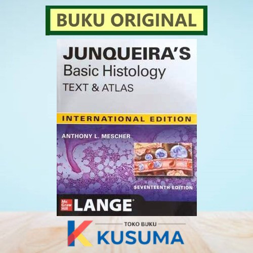 JUNQUEIRA'S BASIC HISTOLOGY TEXT & ATLAS 17E / 17TH EDITION - JUNQUEIRA - ORIGINAL