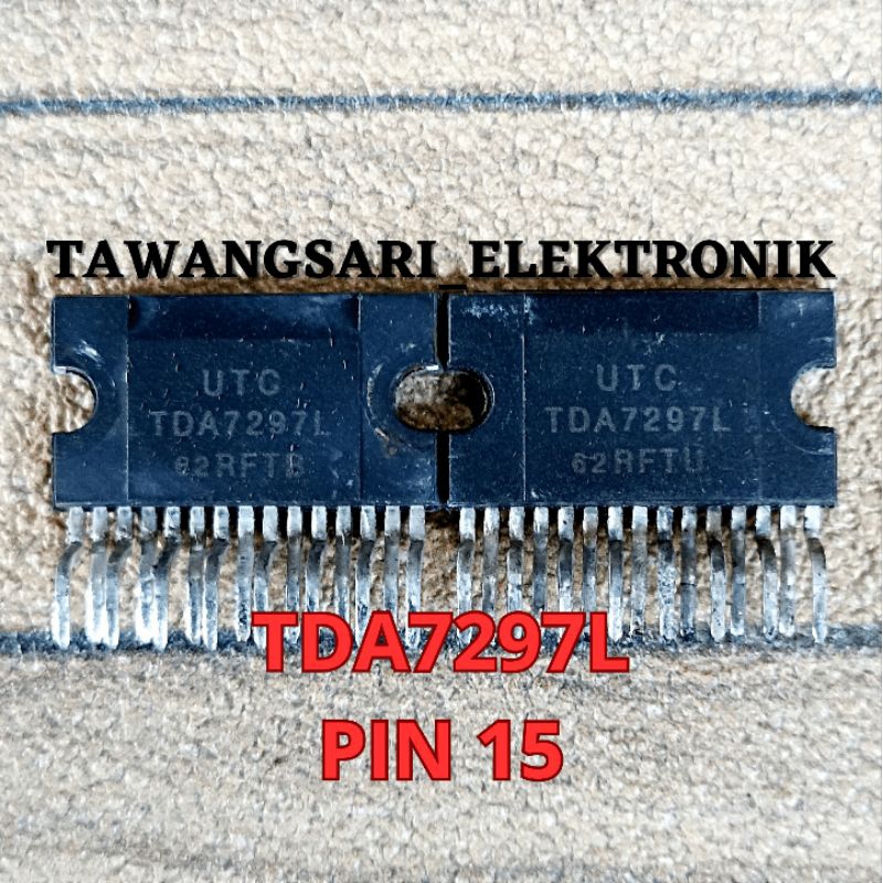 Ic TDA7297L pin 15 ic audio tv tda7297l ic audio radio original