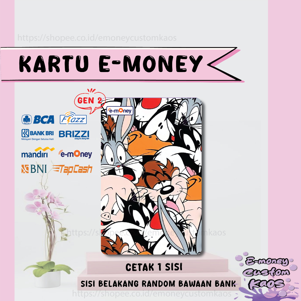 KARTU EMONEY ANIME LOONEY TUNES KARTUN MANDIRI FLAZZ BCA BNI TAPCASH BRIZZI BRI E MONEY - 1 SISI