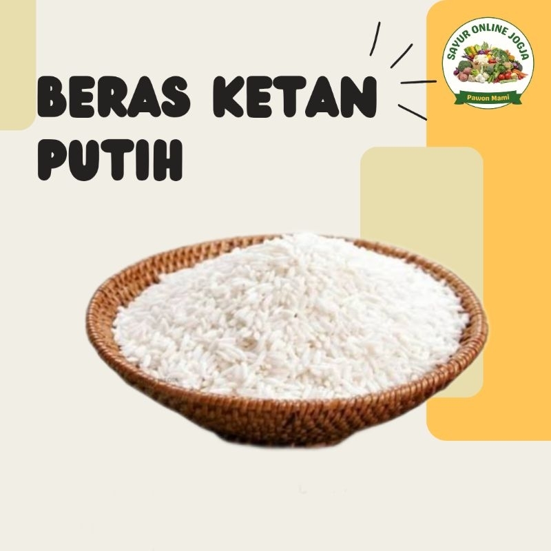 

Beras ketan putih - PAWON MAMI SAYUR ONLINE JOGJA