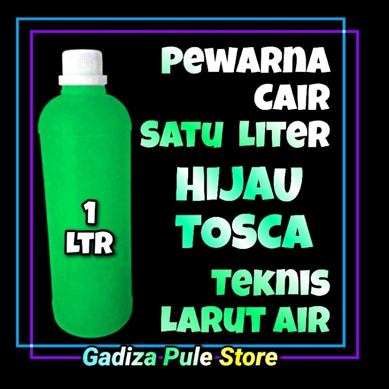 

Pewarna HIJAU TOSCA 1 Liter Konsentrat Liquid Larut Air