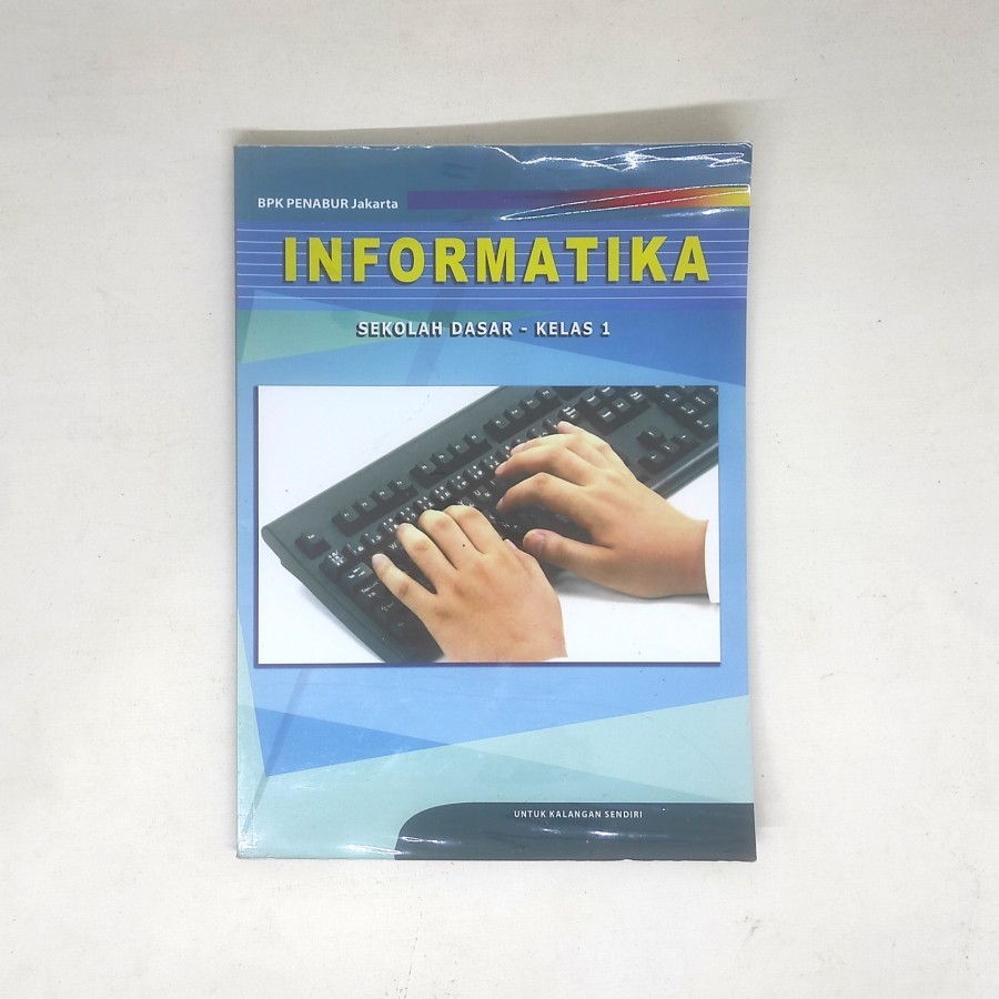 Buku Sekolah SD Penabur Kelas 1 - Informatika (School Book)