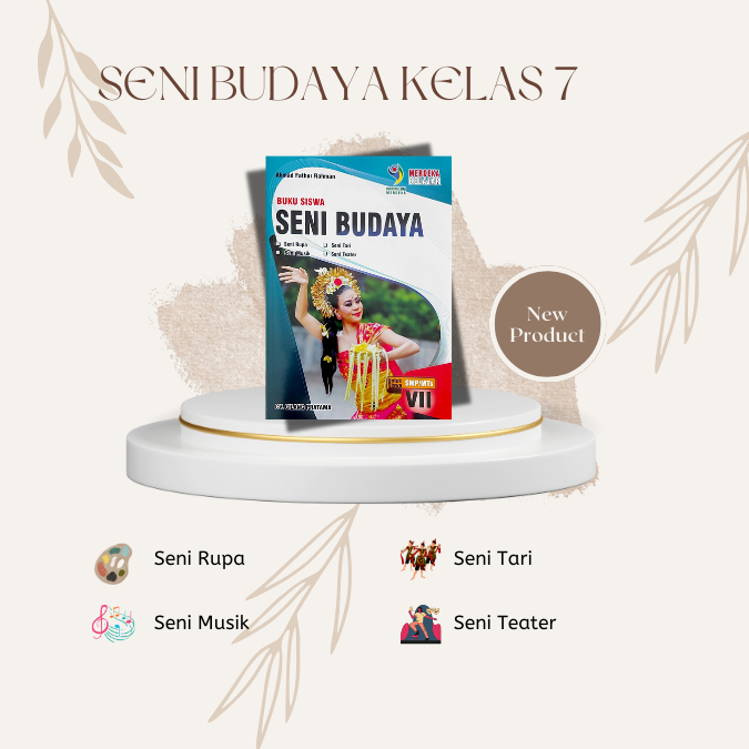 BUKU SISWA SENI BUDAYA UNTUK SISWA KELAS 7 KURIKULUM MERDEKA