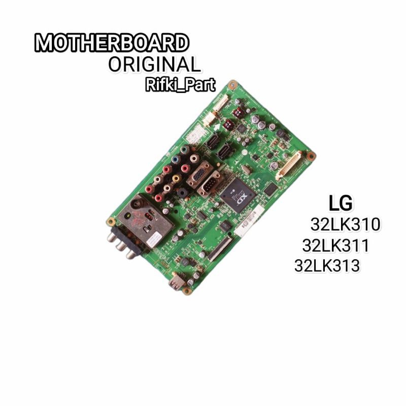MAINBOARD TV LCD LG 32LK310 32LK311 32LK313