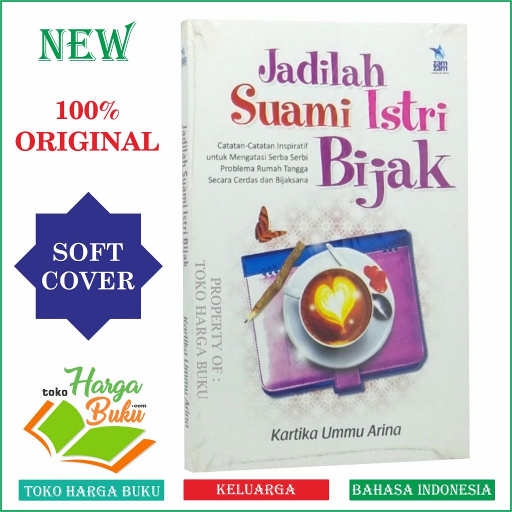 Foto Jadilah Suami Istri Bijak Catatan Inspiratif Mengatasi Problema Rumah Tangga Penerbit Zamzam