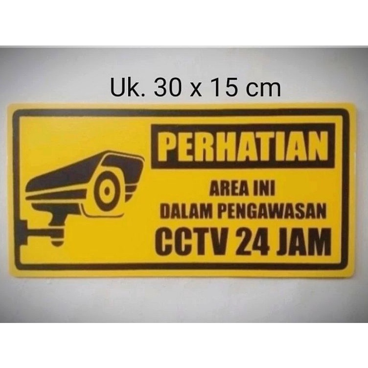 

Teknologi Terkini Sign PERHATIAN Aera Ini Dalam Pengawasan cctv 24 Jam Sign label Acrylic