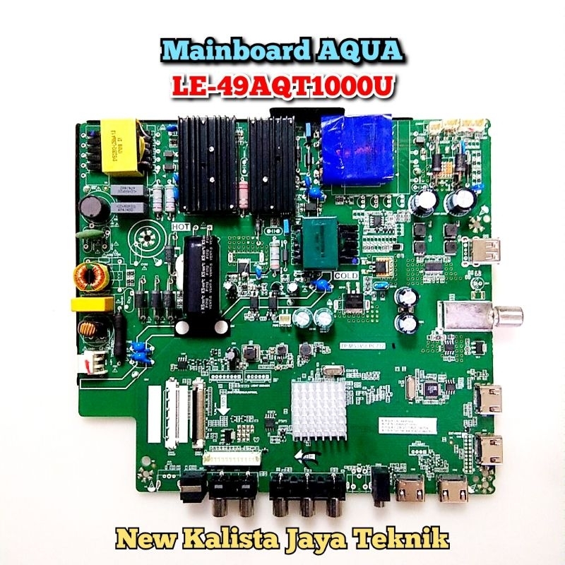 MAINBOARD TV AQUA 49AQT1000 ORIGINAL TP.MS3458.PC732 MB AQUA LE49AQT1000U MOTHERBOARD TV LE 49AQT100