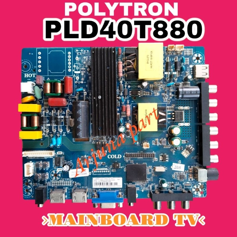 MAINBOARD TV POLYTRON PLD40T880 / MB TV POLYTRON PLD40T880 / MESIN TV POLYTRON PLD40T880 / MODUL TV 