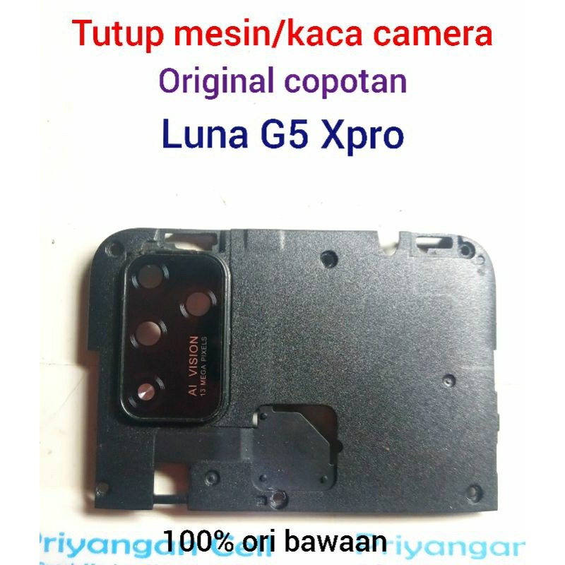 TUTUP MESIN / KACA CAMERA Luna G5 Xpro ori bawaan