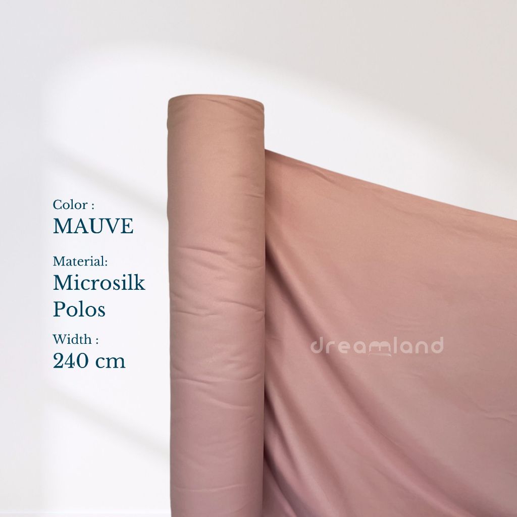 DREAMLAND | Kain Roll | Microsilk Polos | Mauve Color | Asterina per 100 meter| kain sprei, piyama ,