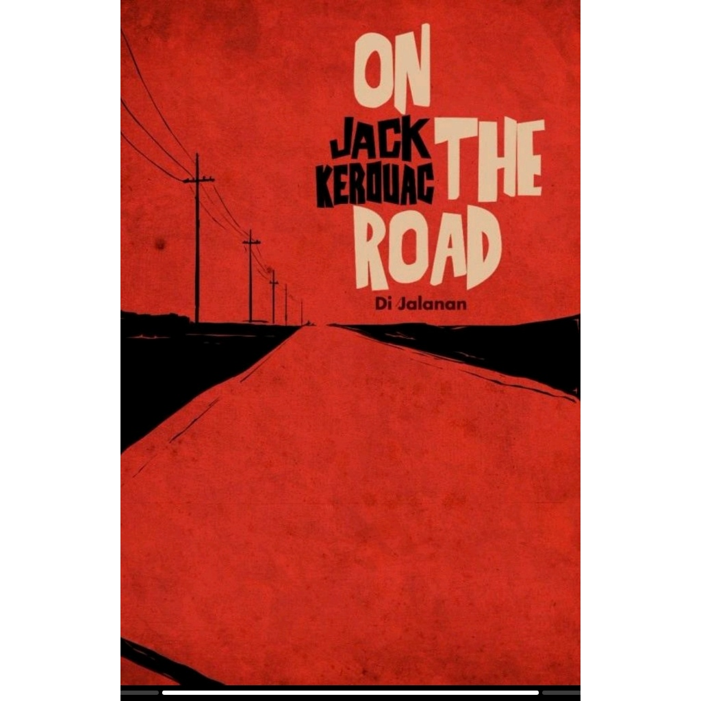 ON THE ROAD - Jack Kerouac