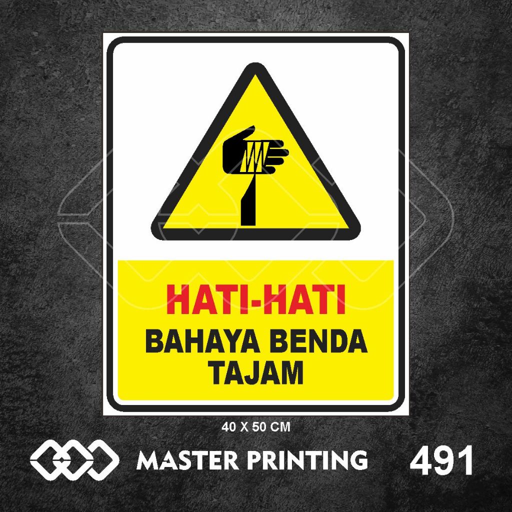 

491 - Stiker Hati-hati, Bahaya Benda Tajam, Sticker Vinyl, Tahan Air, Termurah, dan Bisa Custom