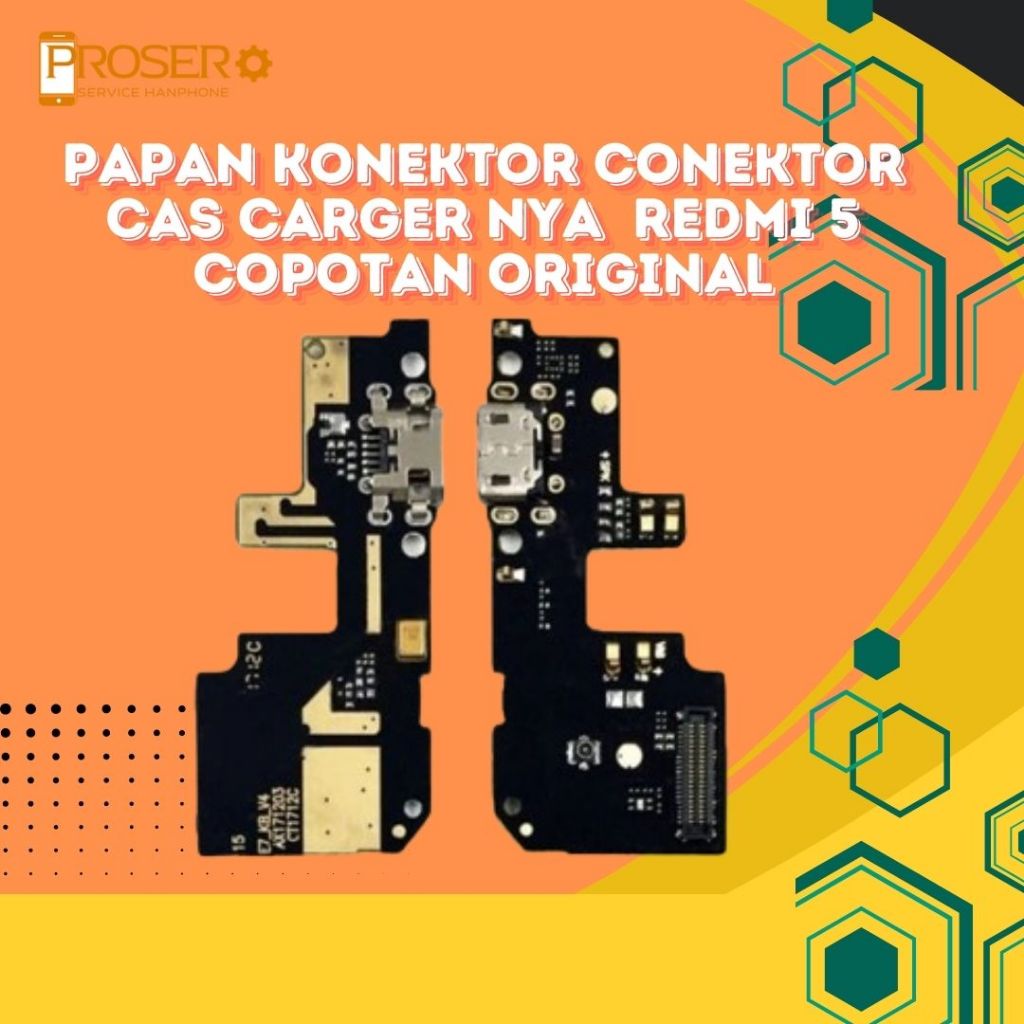 PAPAN KONEKTOR CONEKTOR CAS CARGER NYA  REDMI 5 PLUS COPOTAN ORIGINAL