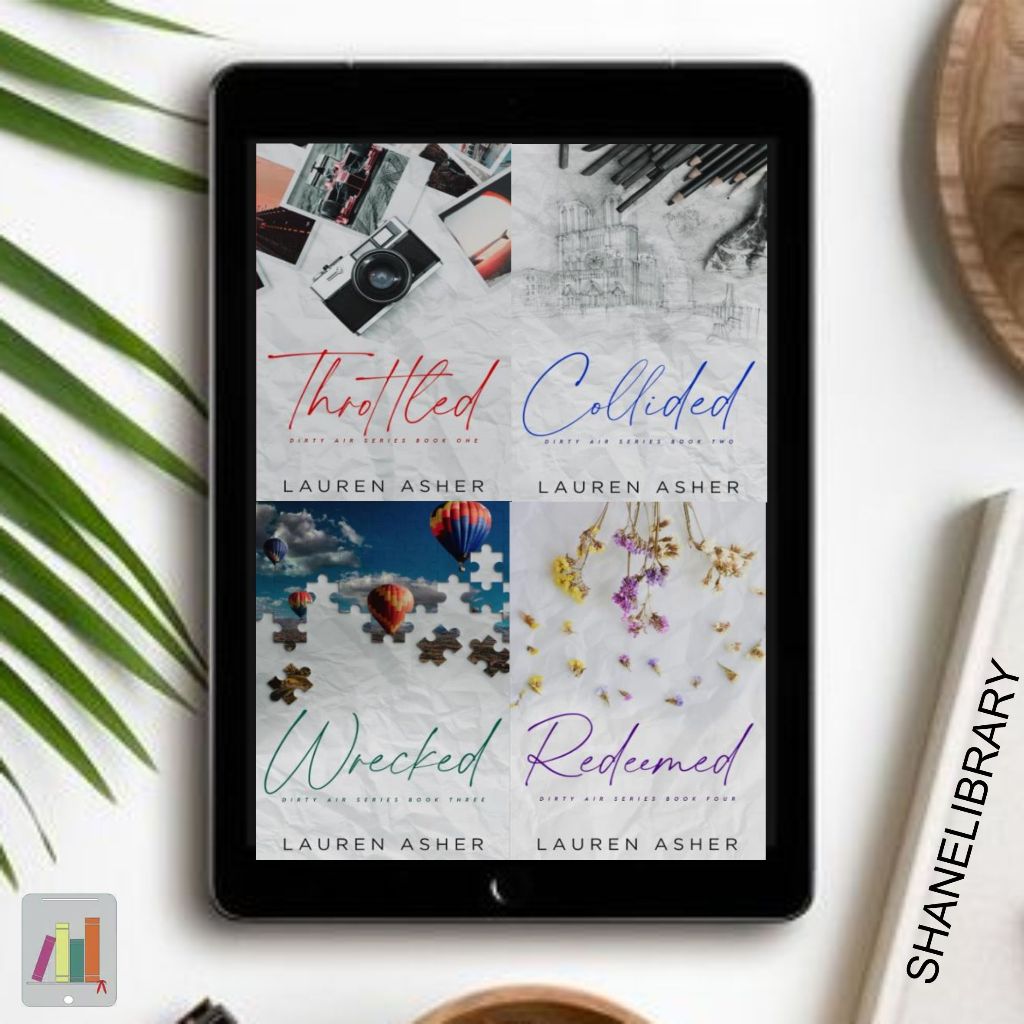 

Throttled, Collided, Wrecked, Redeemed by Lauren Asher