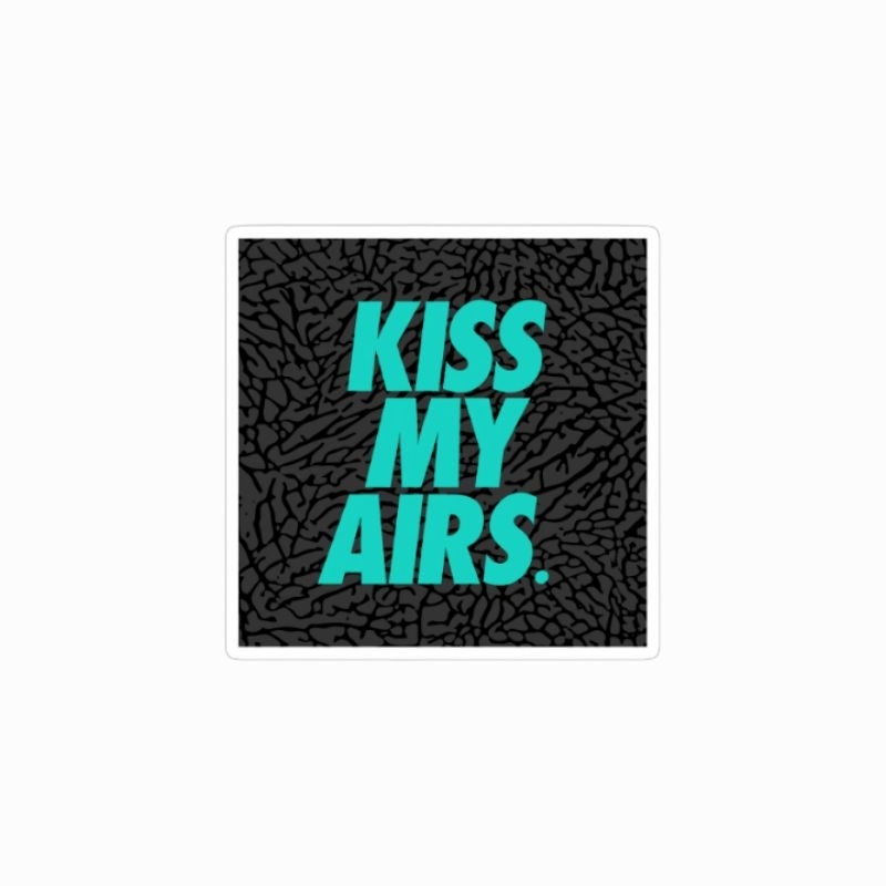 

sticker Nike Kiss My Airs sneakers sport running brand stiker