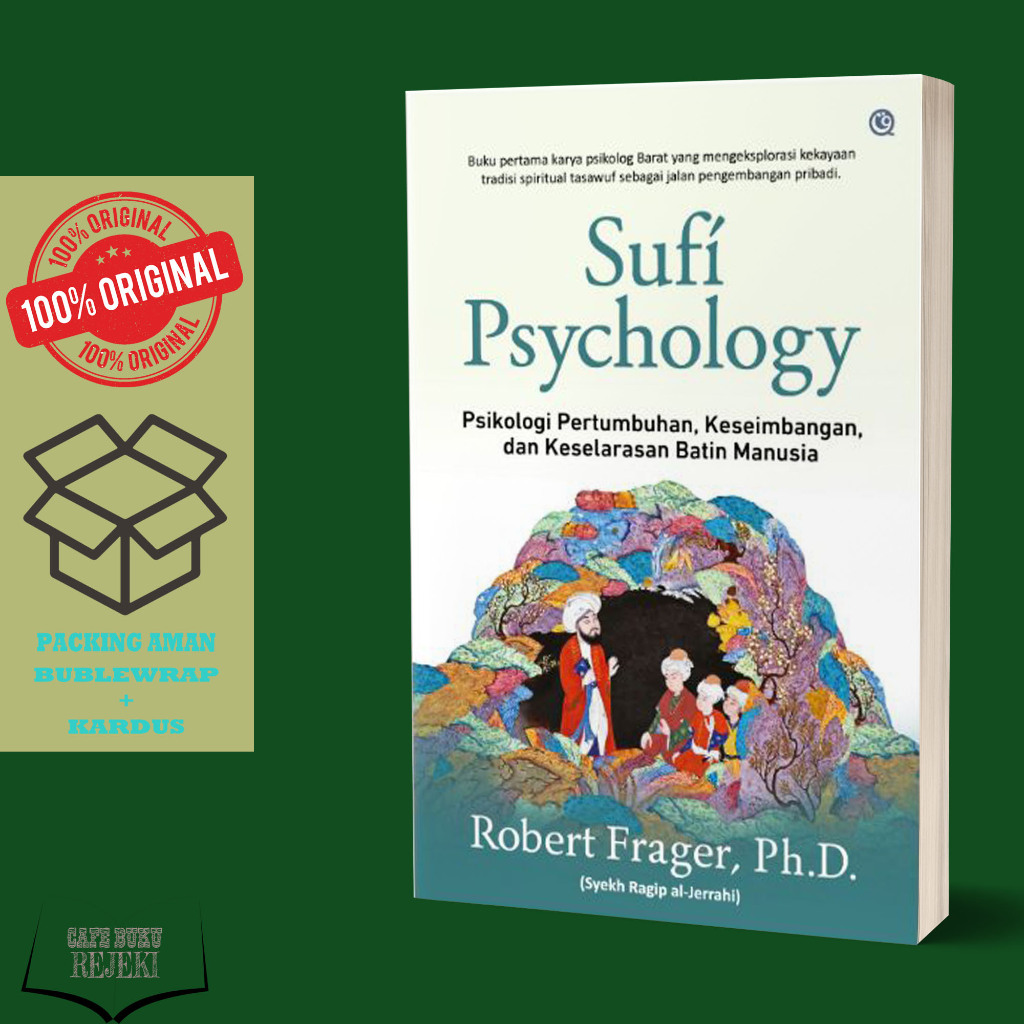Buku Psikologi Sufi : Sufi Psychology - Psikologi Pertumbuhan, Keseimbangan, dan Keselarasan Batin M