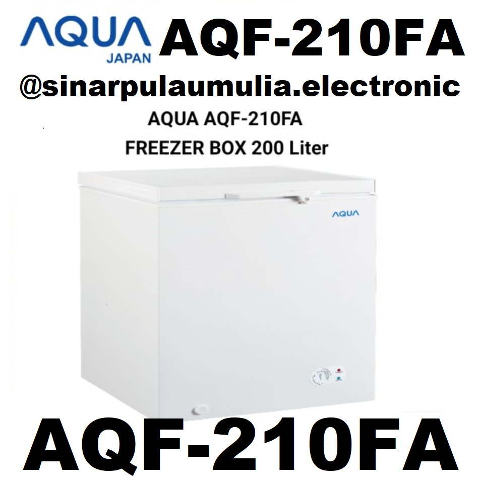 Aqua Chest Freezer Box Pembeku 200 Liter - AQF-210FA / AQF 210 FA / AQF210 210FA