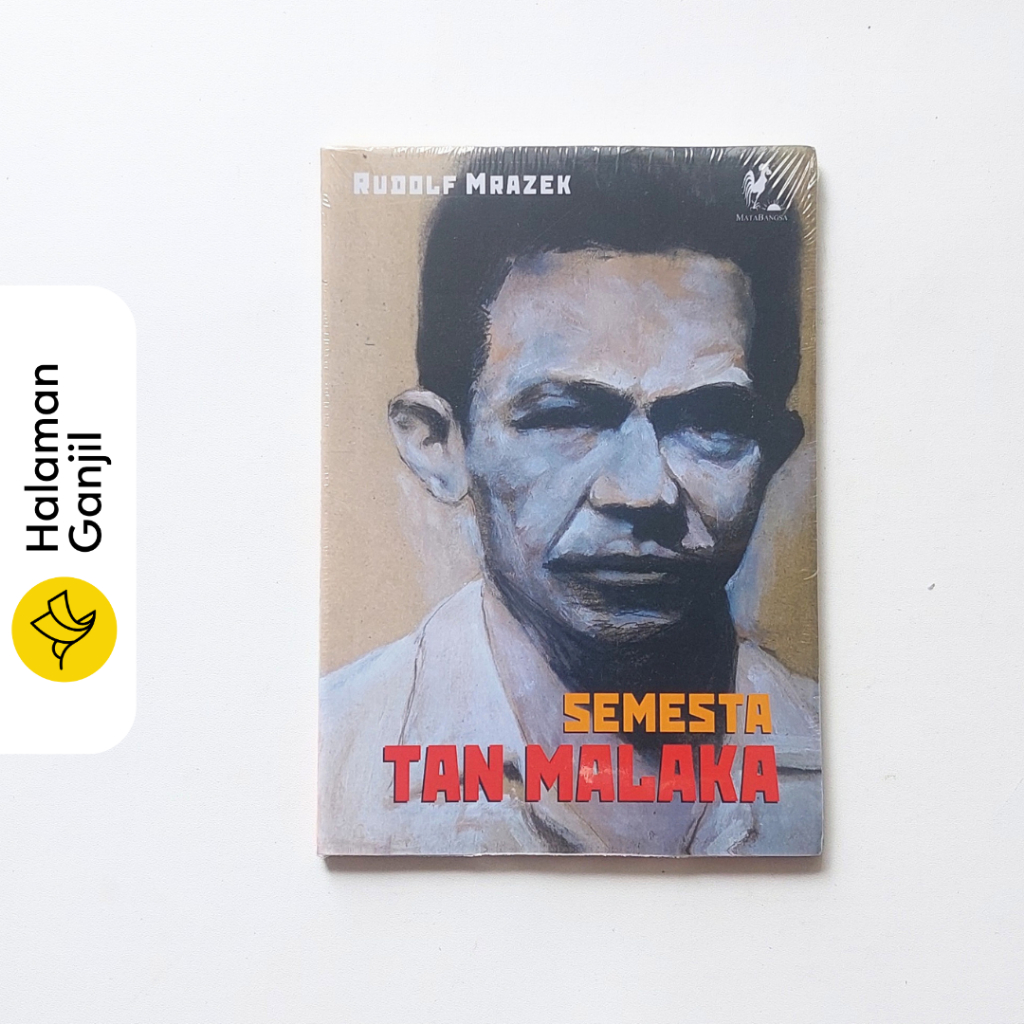 Semesta Tan Malaka Rudolf Mrazek Penerbit Mata Bangsa