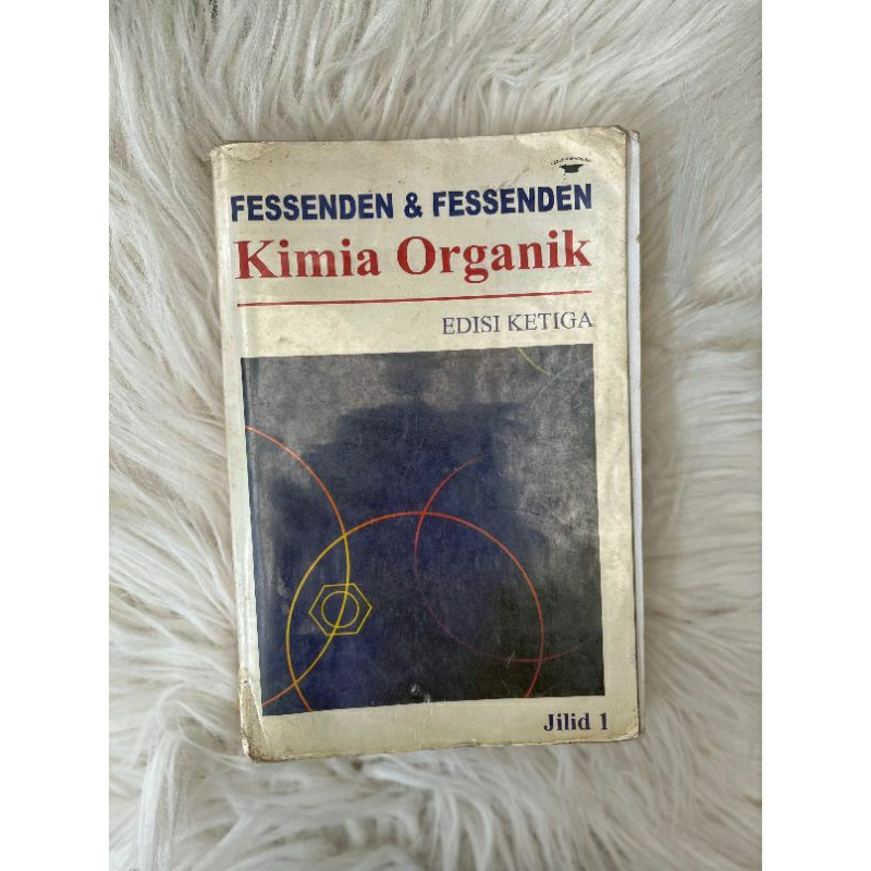 Kimia Organik FESSENDEN Jilid 1