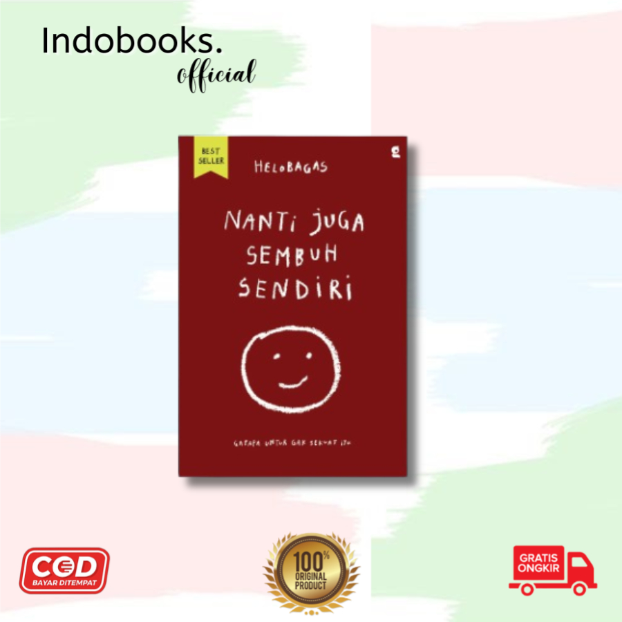 NANTI JUGA TERBIASA,NANTI JUGA SEMBUH SENDIRI - Helobagas