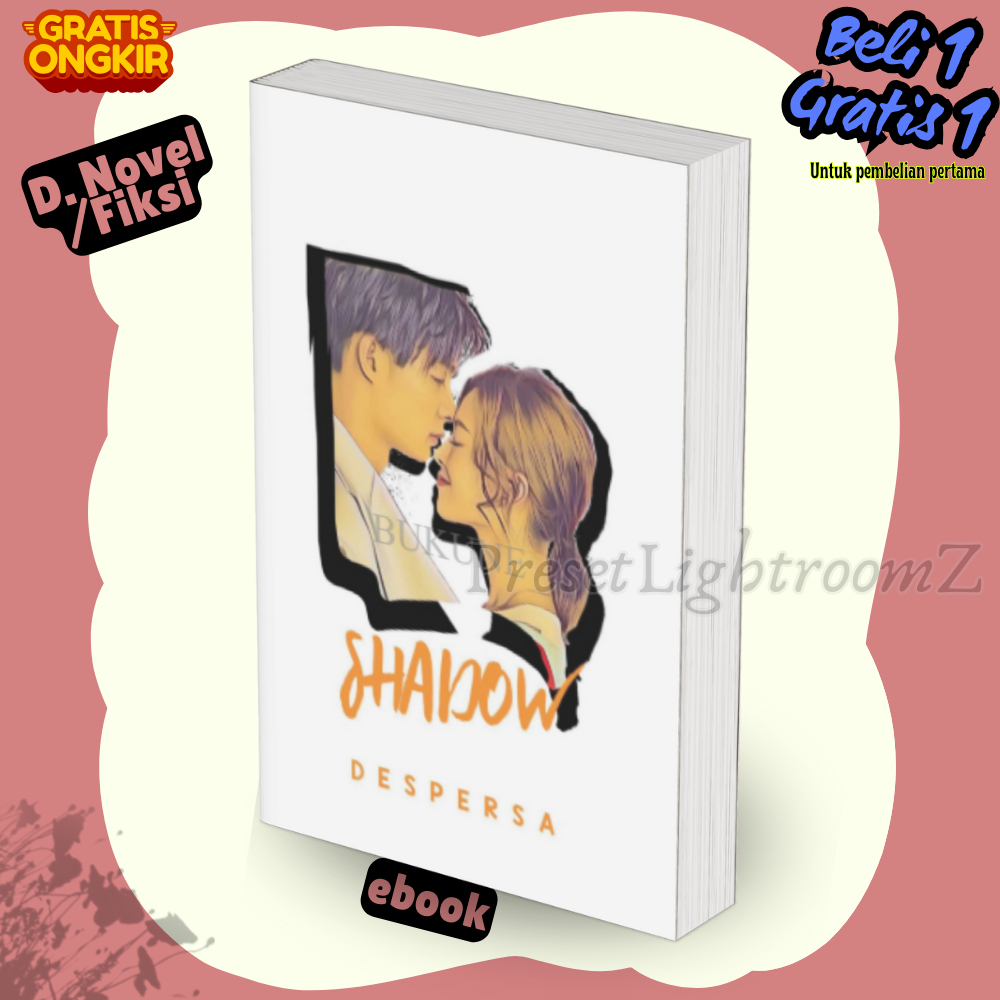 

Novel0222 Shadows Despersa-Revisi
