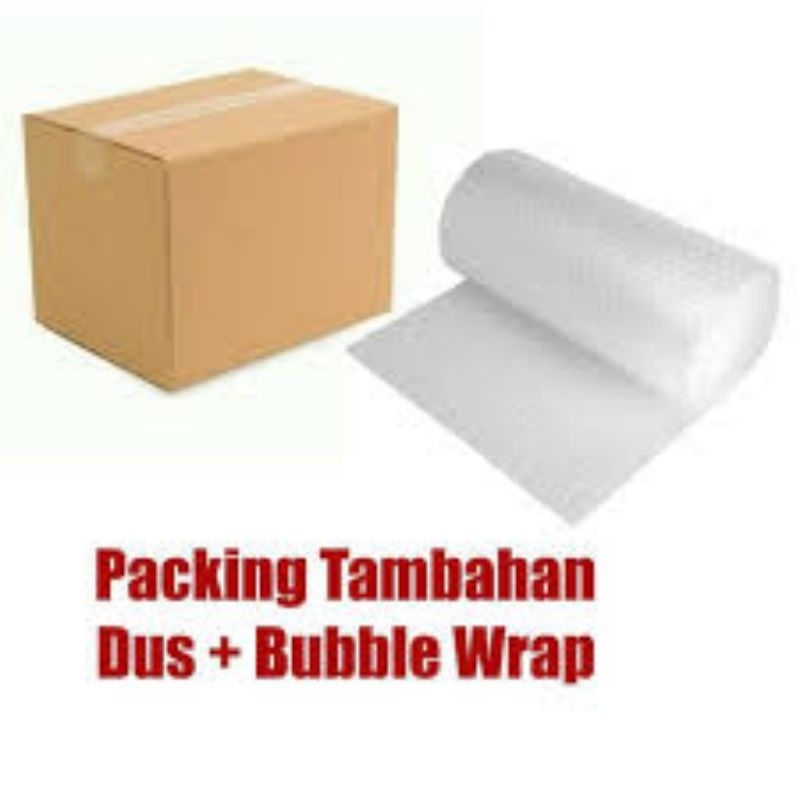 

Tambahan Packing dus dan bubble wrap