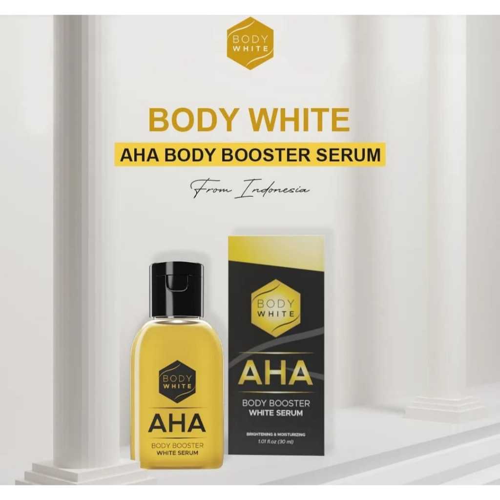 ASEMKAJKT - [ 30ML ] BPOM ORIGINAL Body booster serum AHA / Body White Aha Body Booster White Serum