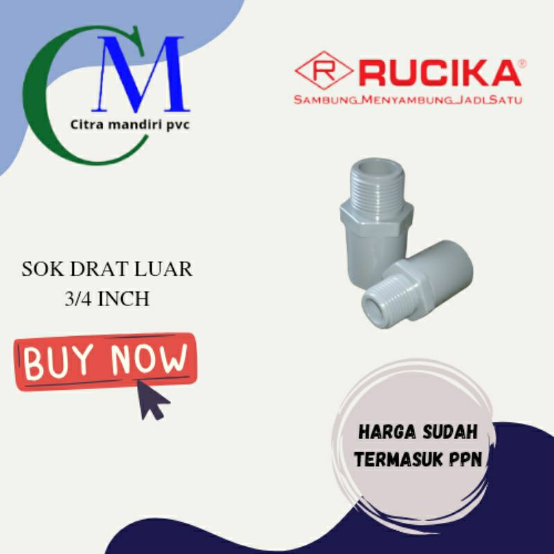 Sambungan PVC Sok Drat Luar 3/4 inch Rucika - SDL AW