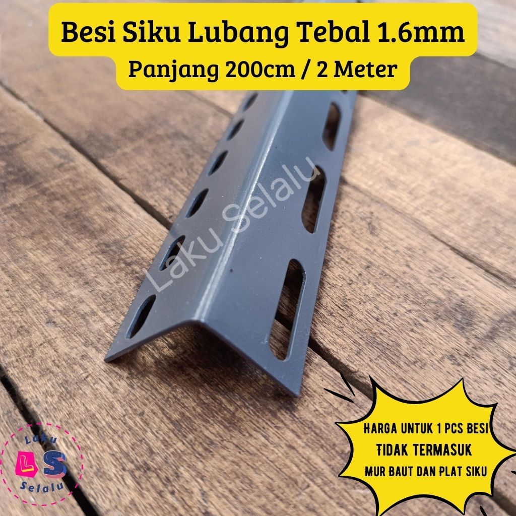 BESI SIKU LUBANG TEBAL 1,6MM BESI SIKU RAK WARNA ABU-ABU UKURAN 200cm / 2 Meter