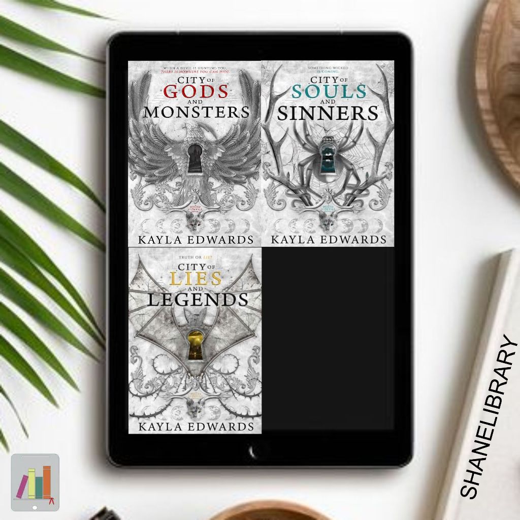 

City of Gods and Monsters, City of Souls and Sinners, City of Lies and Legends by Kayla Edwards