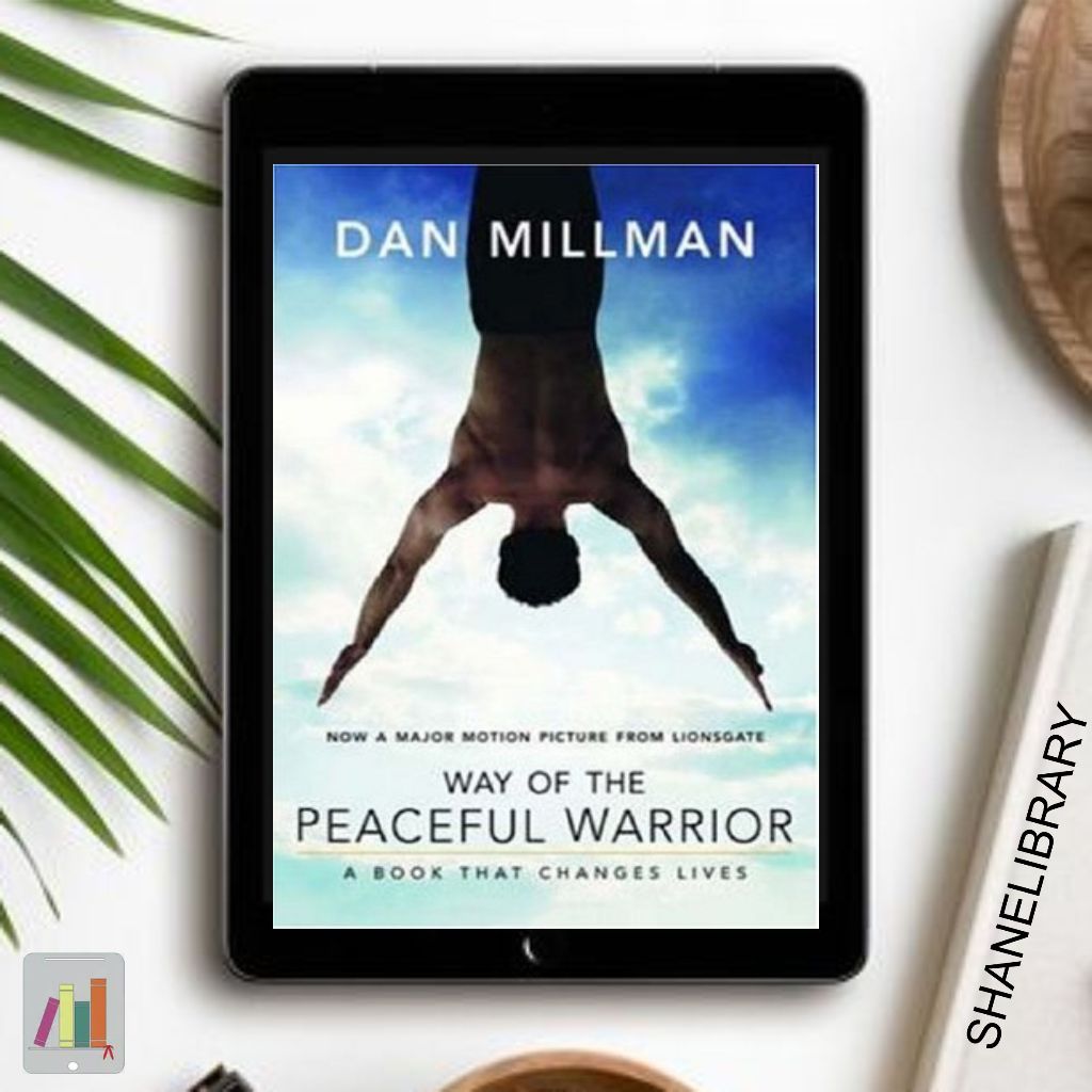 

Way of The Peaceful Warrior by Dan Millman