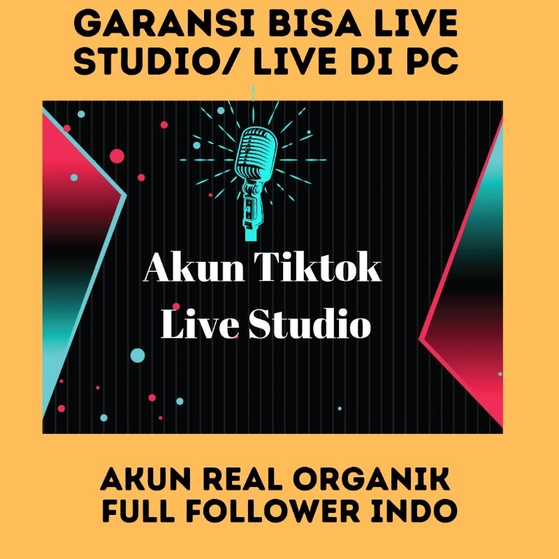 Akun Tikotok Live Studio / Live Pc