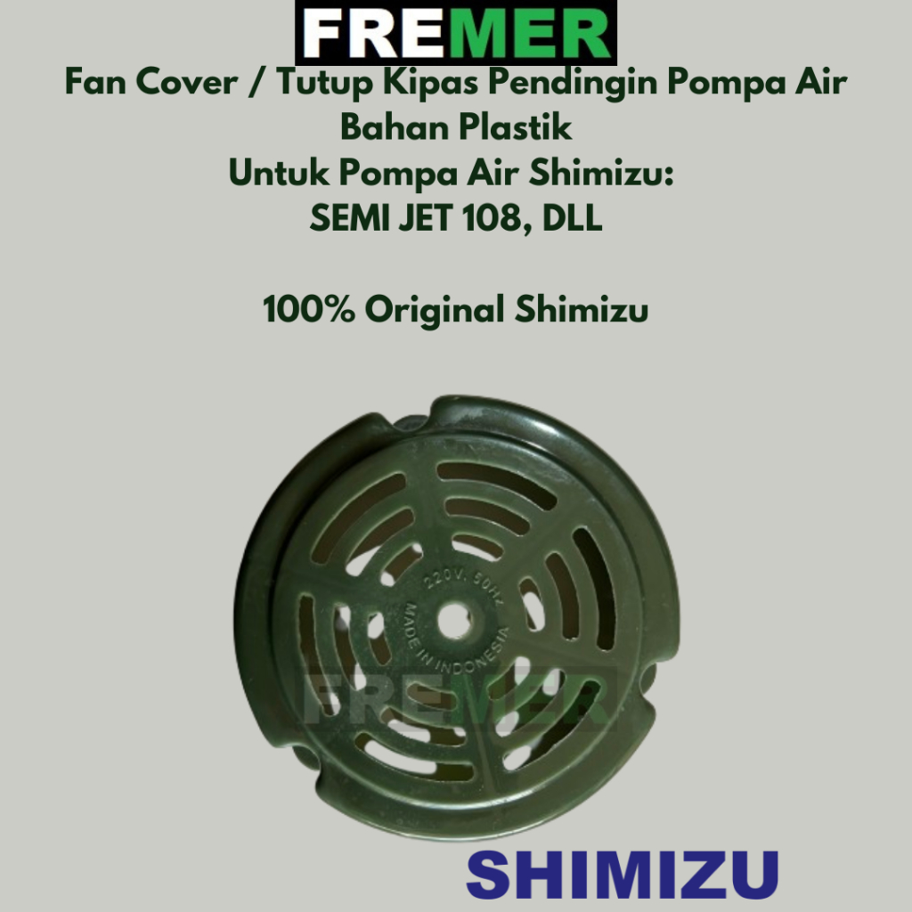 SHIMIZU Tutup Kipas Pendingin / Fan Cover Pompa Air SEMI JET 108