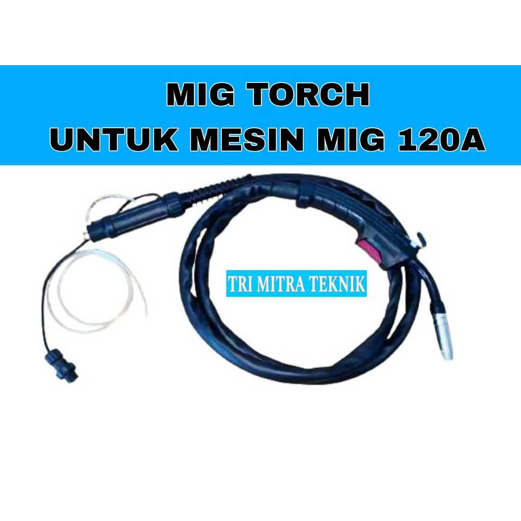 Stang las mig torch 120 - 1 kg MB 15 AK welding torch MB-15 AK benz werkz BZ-8921 panjang 2 meter
