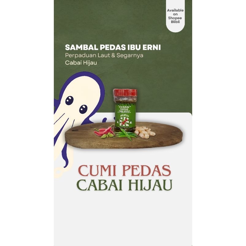 

Sambal Cumi Pedas Cabai Hijau n SAMBAL PEDAS IBU ERNI 200gram