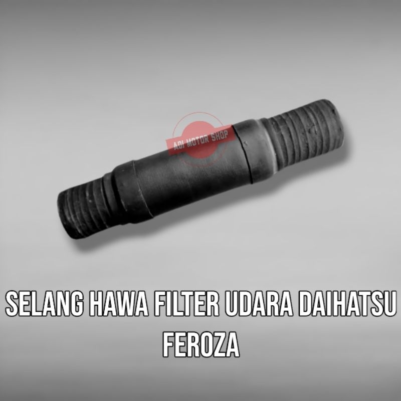 selang hawa filter udara daihatsu feroza