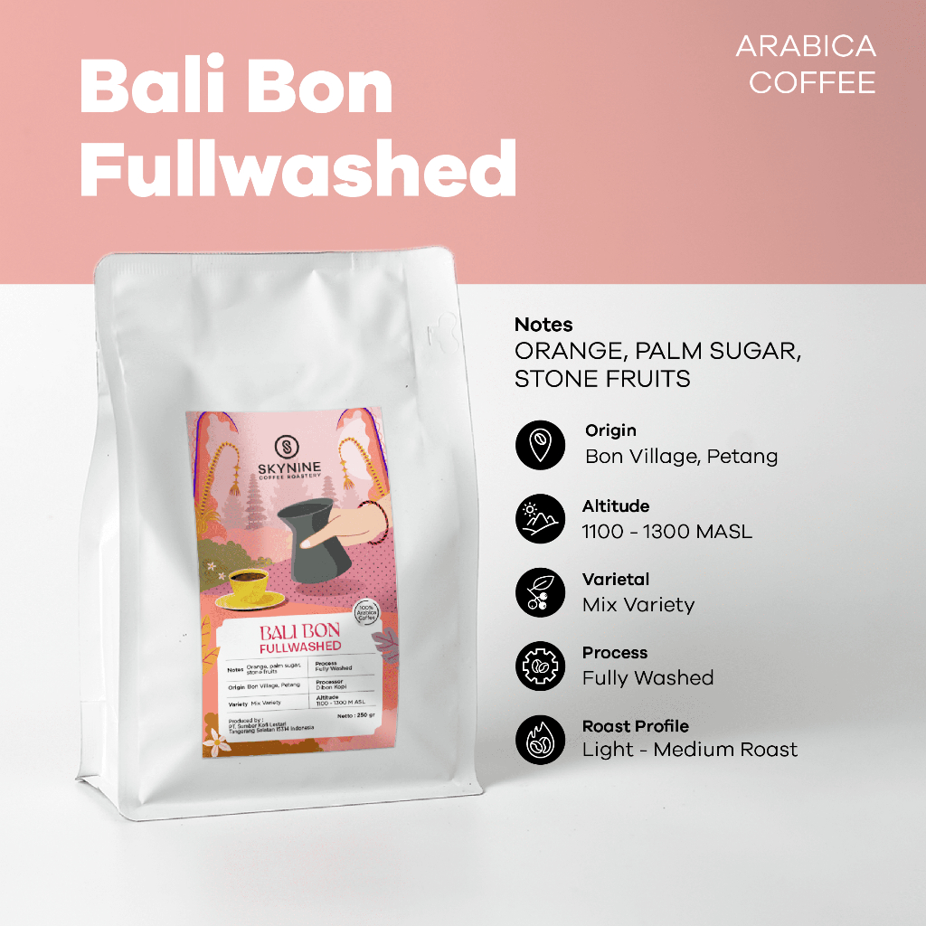 

KOPI ARABIKA BALI BON FULLWASHED ROASTED BEANS